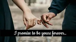 Love you whatsapp status video| I Promise you status | Best Promise Status| Love you forever status