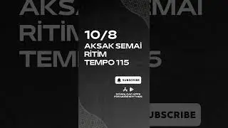10/8 AKSAK SEMAİ RİTİM TEMPO 115 v3 - DRUM BEAT - RHYTHM PATTERN