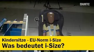 Kindersitze - Was bezeichnet die EU-Norm i-Size? | &Ouml;AMTC