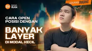 STRATEGI OPEN POSISI BERLAPIS DENGAN MODAL KECIL UNTUK PROFIT MAKSIMAL DI TRADING !