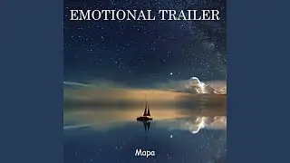 Emotional Trailer