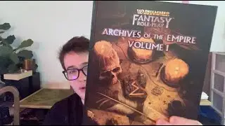 CUBICLE 7 Archives of the Empire VL. 1 WFRP BOOK REVIEW!!!!! ALLEGEDLY in HD!!!