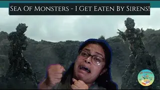 Sea of Monsters - Ep. 5 I Get Eaten By Sirens! FIRST TIME REACTION!