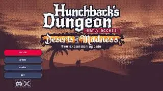 Hunchback's Dungeon - Deserts of Madness DLC playthrough. Hunchback / Devilish difficulty