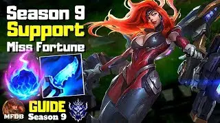 Support Miss Fortune Guide - League of Legends (Season 9)