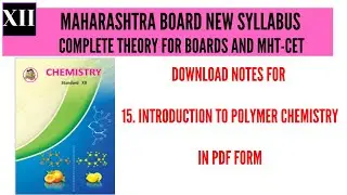 Introduction to Polymer Chemistry /NEW SYLLABUS/12th Maharashtra board/notes in pdf