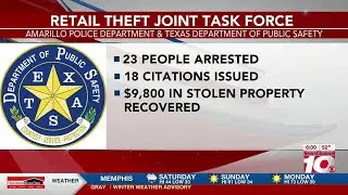 Joint task force makes 23 arrests in retail theft operation in Amarillo