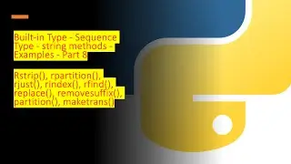 25 - Built-in Type -  Text Sequences - str - String methods Part 8| Python by examples | #python