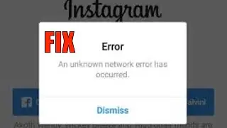 An Unknown Network Error Has Occurred Fix