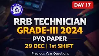 RRB Technician Grade-III 2024 Previous Year Question  | 29 December 1st Shift | Exam Prep Day 17 🔥