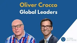 Work Matters S3E3: Oliver Crocco - Global Leadership