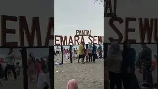 PANTAI CEMARA SEWU SEMAKIN RAMAI DISORE HARI
