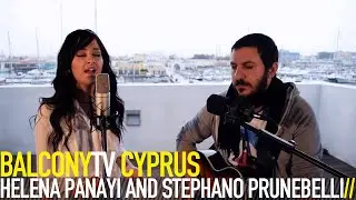 HELENA PANAYI AND STEPHANO PRUNEBELLI - FALLING (BalconyTV)