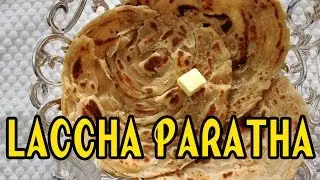 Laccha Paratha | Crispy Multi layered Flat Bread | Kanak's Kitchen [HD]