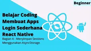 Membuat Login dan Menyimpan Sessions menggunakan AsyncStorage -  Login React Native | LiveCoding #4