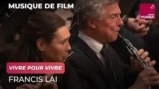 Francis Lai : Vivre pour vivre