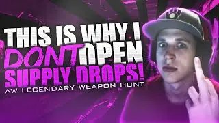 THIS IS WHY I DONT OPEN ADVANCED SUPPLY DROPS!! (AW LEGENDARY WEAPON HUNT!)