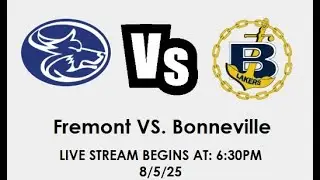 Fremont High School VS. Bonneville (Homecoming) 9-5-2025