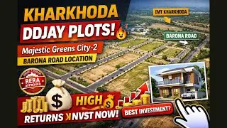 Kharkhoda DDJAY Plots 🔥 Majestic Greens City-2 | Barona Road | High Return Investment