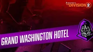 Grand Washington Hotel Mission Play Through || The Division 2