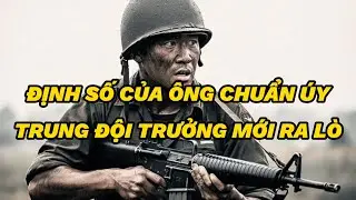 Hồi ký  |||  ĐỊNH SỐ CỦA ÔNG CHUẨN ÚY TRUNG ĐỘI TRƯỞNG MỚI RA LÒ |||  Nhớ Miền Nam