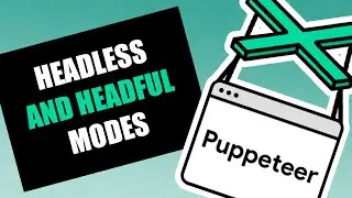Puppeteer - Headless and Headful Modes