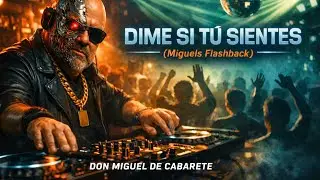 Dime si tu sientes (XTC Acid)