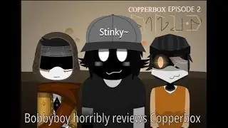 Bobbyboy Reviews Ep 1: 