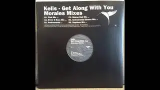Kelis - Get Along With You (David Morales Stereo Dub Mix) (2000)
