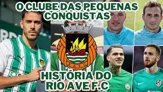 História do Rio Ave F.C, o pequeno gigante português.