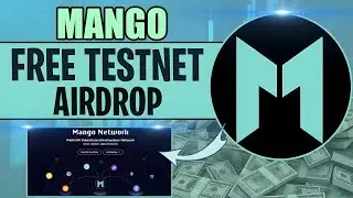 Mango Testnet Airdrop Guide || 10% Supply For Airdrop
