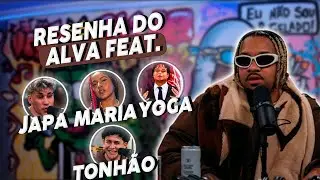 (EU VOU SER PAI) RESENHA DO ALVA FT. JAPA,  MARIA, YOGA E TONH&Atilde;O 🔥💣