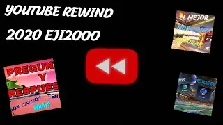YOUTUBE REWIND 2020 EJI2000