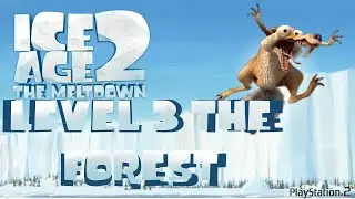Ice Age 2 The Meltdown PS2 LVL 3 The Forest