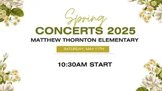 Matthew Thornton Spring Concert 2025