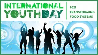 International Youth Day 2021 - International Youth Day 2021 Theme || Youth Day 2021