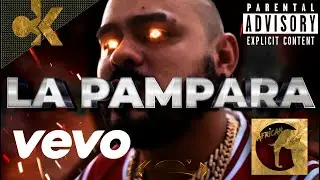 LA PAMPARA  ❌ Cel$o kinG