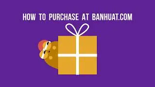 How To Purchase At BANHUAT.COM