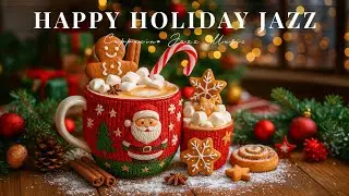 Happy Holiday Jazz ☕Christmas Jazz 2026 with Smooth Instrumental Music & Bossa Nova Piano for Relax