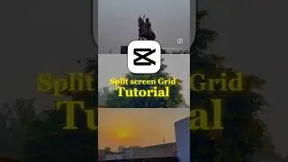 Split screen Grid Tutorial | Split video kaise banaye #capcut #tutorial #shorts
