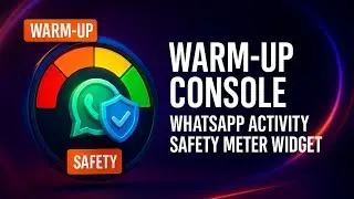 Warm-up Console: WhatsApp activity safety meter widget