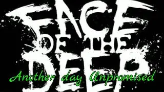 Face of the Deep - Another Day Unpromised