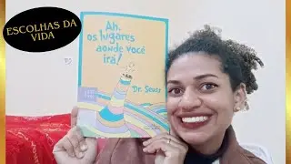 AH, OS LUGARES AONDE VOCÊ IRÁ! de DR. SEUSS