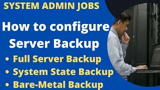 Windows server Backup and Restore | System State |Bare-Metal | Step by Step Guide.