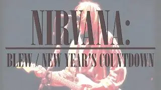 Nirvana - Blew / New Year's Countdown (Live in Oakland-Alameda County Coliseum Arena/ 1993)
