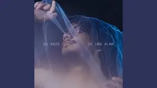 Os Anos de uma Alma