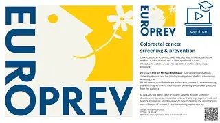 EUROPREV webinar: Colorectal cancer screening & prevention