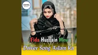 Driver Song Aslam Ka