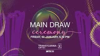 Main Draw Ceremony @ Transylvania Open WTA250 powered by Kaufland