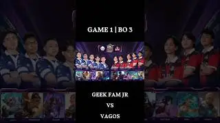 [FULL WAR] GAME 1 : GEEK FAM JR VS VAGOS | MDL ID S12